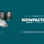 Nataliey Bitature - WowFactor Podcast- Feature